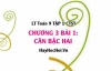 Tổng Hợp Kiến Thức Về Căn Bậc Hai và Căn Thức Bậc Hai - Toán 9 Chân trời tập 1 Chương 3 bài 1